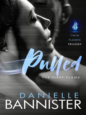 cover image of Pulled (Book 1 Twin Flames Trilogy)